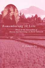 Remembering to Live: Illness at the Intersection of Anxiety and Knowledge in Rural Indonesia