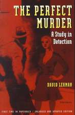 The Perfect Murder: A Study in Detection