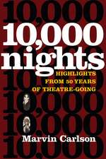 Ten Thousand Nights: Highlights from 50 Years of Theatre-Going