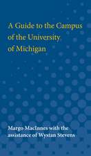 A Guide to the Campus of the University of Michigan