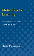 Motivation for Learning: A Guide for the Teacher of the Young Adult