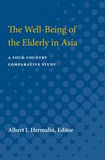 The Well-Being of the Elderly in Asia: A Four-Country Comparative Study