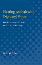 Heating Asphalt with Diphenyl Vapor: Engineering Research Bulletin, Number 23