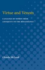 Virtue and Venom: Catalogs of Women from Antiquity to the Renaissance