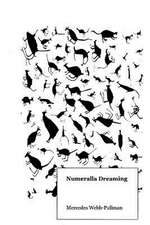 Numeralla Dreaming: A Young Man with a Supernatural Gift Shatters the Peace of a Remote Fishing Village