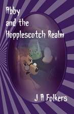 Abby and the Hopplescotch Realm: A Dolphin Love Story