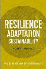 Resilience, Adaptation, Sustainability