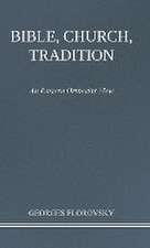 Bible, Church, Tradition