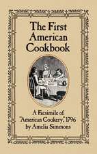 The First American Cookbook: A Facsimile of 