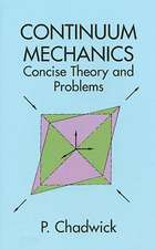 Continuum Mechanics: Concise Theory and Problems