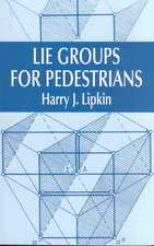 Lie Groups for Pedestrians