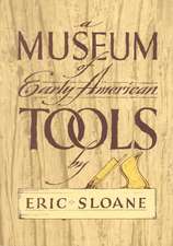 A Museum of Early American Tools