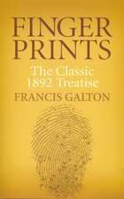 Finger Prints: The Classic 1892 Treatise