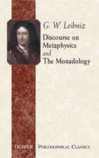 Discourse on Metaphysics and the Monadology