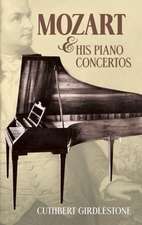 Mozart & His Piano Concertos: 32 New Designs