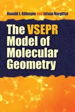 The VSEPR Model of Molecular Geometry