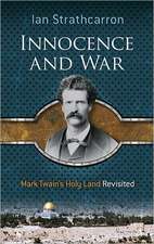 Innocence and War: Mark Twain's Holy Land Revisited