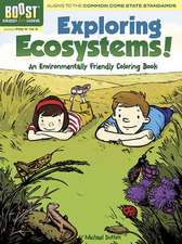 Exploring Ecosystems!: An Environmentally Friendly Coloring Book