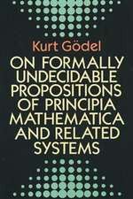 On Formally Undecidable Propositions of Principia Mathematicon Formally Undecidable Propositions of Principia Mathematica and Related Systems A and Re