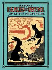 Aesop's Fables in Rhyme for Little Philosophers