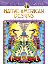 Noble, M: Creative Haven Native American Designs Coloring Bo