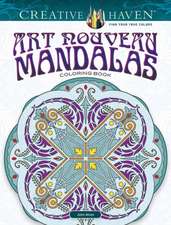 Alves, J: Creative Haven Art Nouveau Mandalas Coloring Book