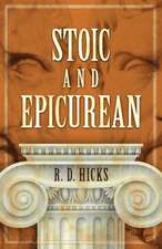 Hicks, R: Stoic and Epicurean