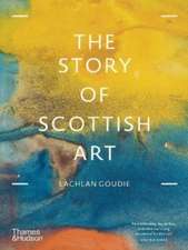 Goudie, L: Story of Scottish Art