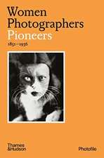 Women Photographers: Pioneers 1851-1936