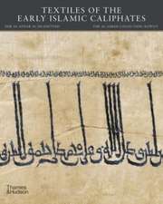 Textiles of the Early Islamic Caliphates