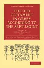 The Old Testament in Greek According to the Septuagint: Volume 3, Hosea 4 Maccabees