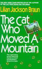 The Cat Who Moved a Mountain