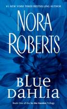 Blue Dahlia: In the Garden Trilogy