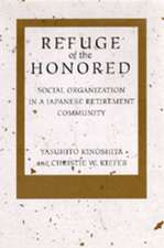 Refuge of the Honored – Social Organization in a Japanese Retirement Community