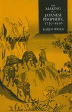 The Making of Japanese Periphery, 1750–1920