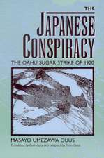 The Japanese Conspiracy – The Oahu Sugar Strike of 1920 (Paper)