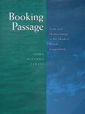 Booking Passage – Exile & Homecoming in the Modern Jewish Imagination