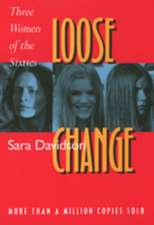 Loose Change – Three Women of the Sixties