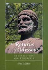 The Returns of Odysseus – Colonization and Ethnicity