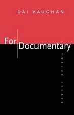 Vaughan, D: For Documentary