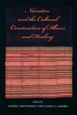 Narrative & the Cultural Construction of Illness & Healing