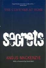 Secrets – The CIA′S War at Home (Paper)