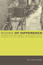 Bodies of Difference – Experiences of Disability and Institutional Advocacy in the Making of Modern China