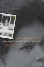 Pearl′s Secret – A Black Man′s Search for his White Family