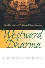 Westward Dharma – Buddhism Beyond Asia