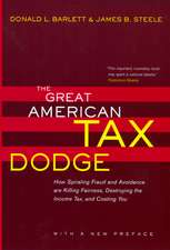 The Great American Tax Dodge – How Spiralling Fraud & Avoidance are Killing Fairness, Destroying the Income Tax & Costing You