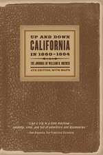 Up & Down California in 1860 – 1864 – The Journal of William H Brewer