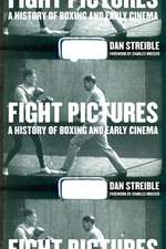 Fight Pictures – A History of Boxing and Early Cinema