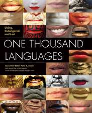 One Thousand Languages: Living, Endangered, and Lost