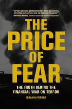 The Price of Fear: The Truth Behind the Financial War on Terror